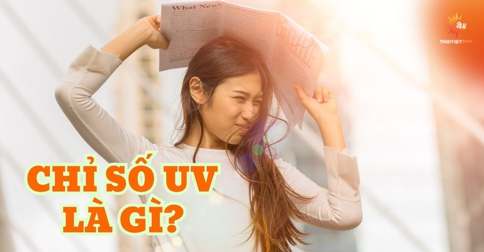  Tìm hiểu chỉ số UV